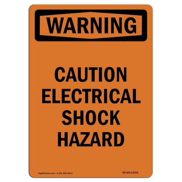 Safety Sign, OSHA WARNING, 18" Height, Caution Electrical Shock Hazard, Portrait